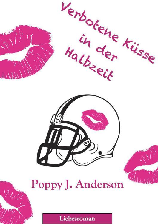 Verbotene Küsse in der Halbzeit (German Edition)