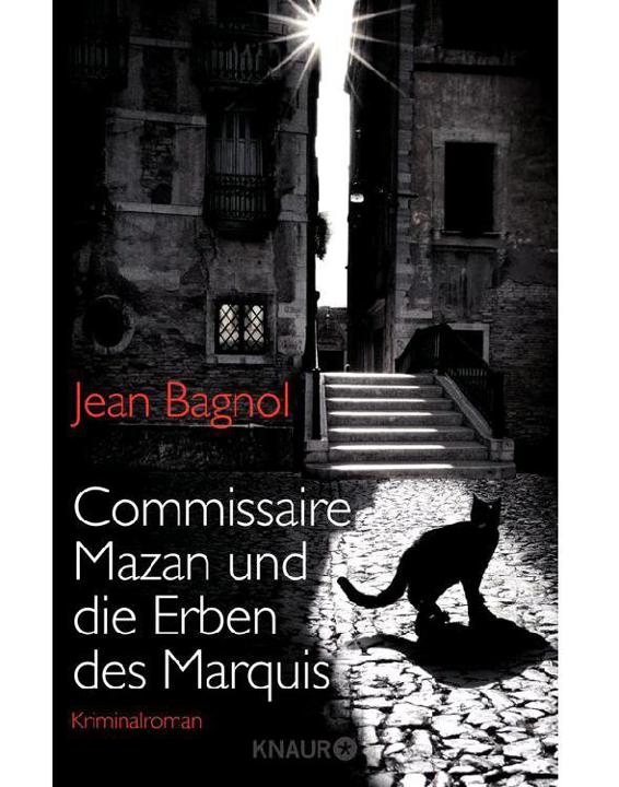 Commissaire Mazan und die Erben des Marquis: Kriminalroman (Knaur HC) (German Edition)