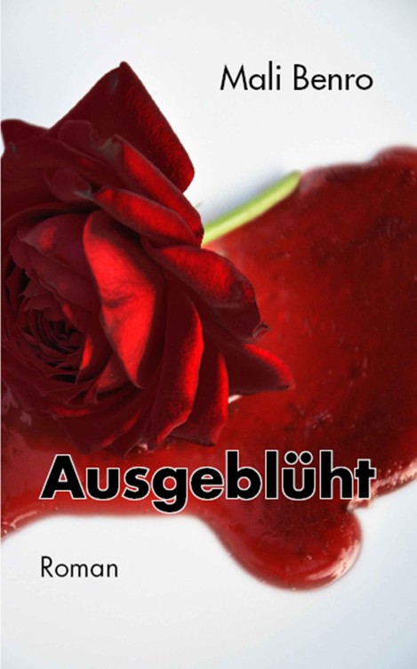 Ausgeblüht: Kriminalroman (Psycho-Krimi) (German Edition)