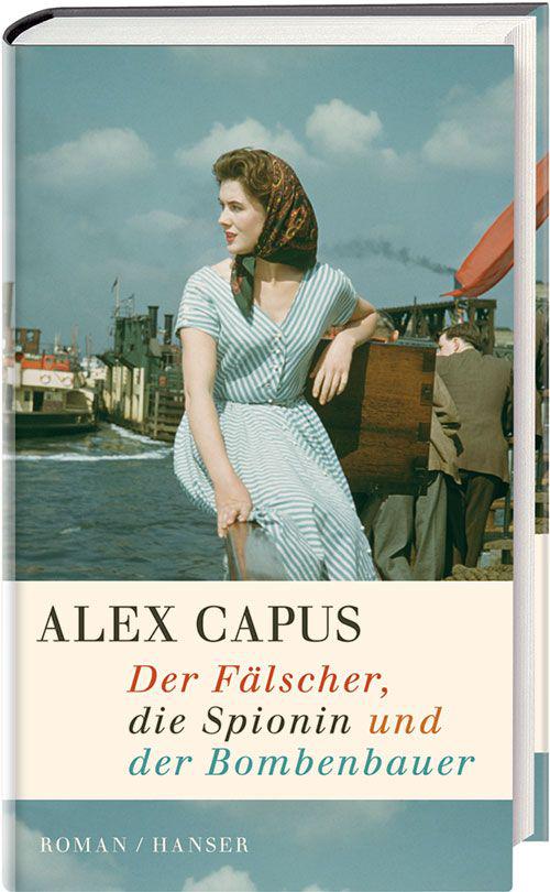 Der Fälscher, die Spionin und der Bombenbauer: Roman (German Edition)