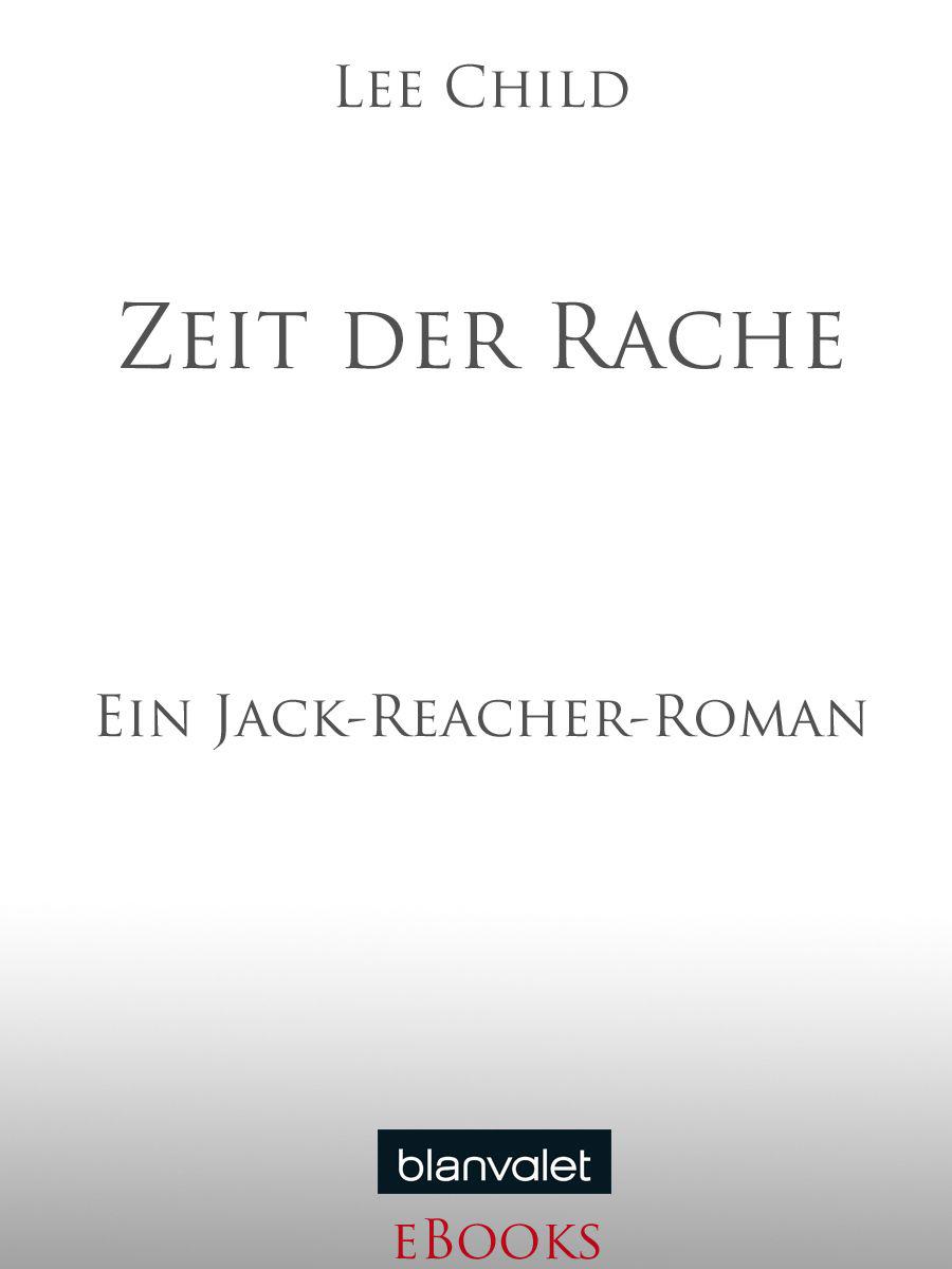 Zeit der Rache: Ein Jack-Reacher-Roman (German Edition)