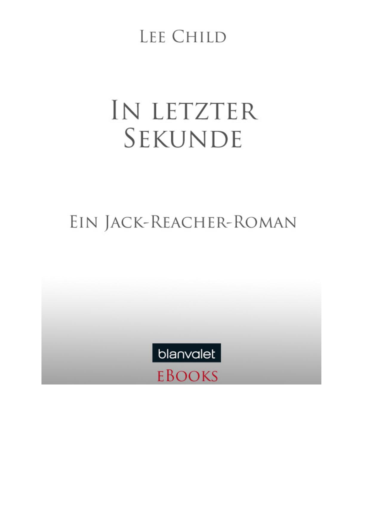In letzter Sekunde - Child, L: In letzter Sekunde - Echo Burning/ Reacher 05