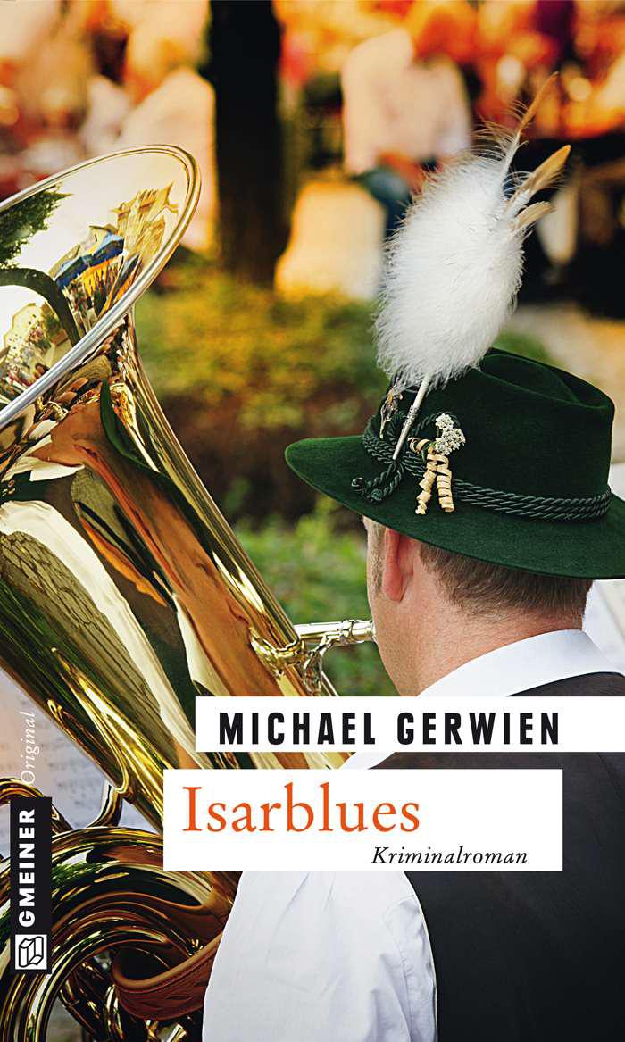 Isarblues: Der dritte Fall für Max Raintaler (German Edition)