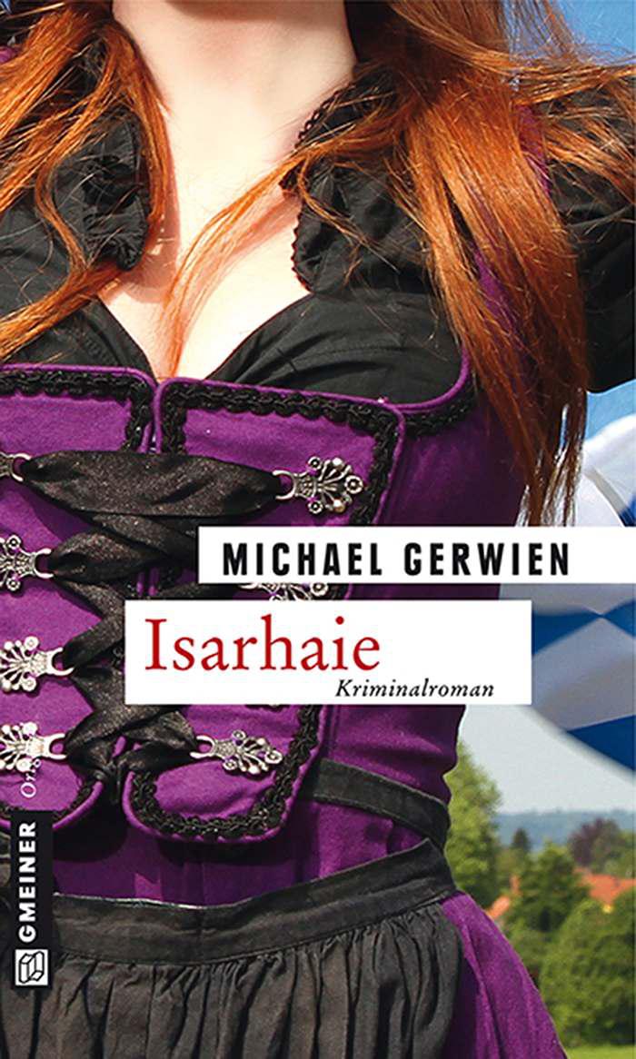 Isarhaie: Der vierte Fall für Max Raintaler (German Edition)