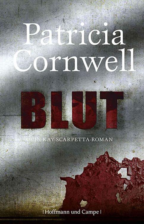 Blut: Ein Kay-Scarpetta-Roman (German Edition)