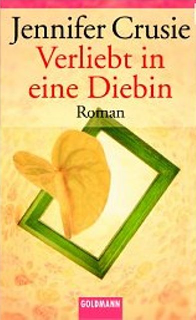Verliebt in eine Diebin - Roman
