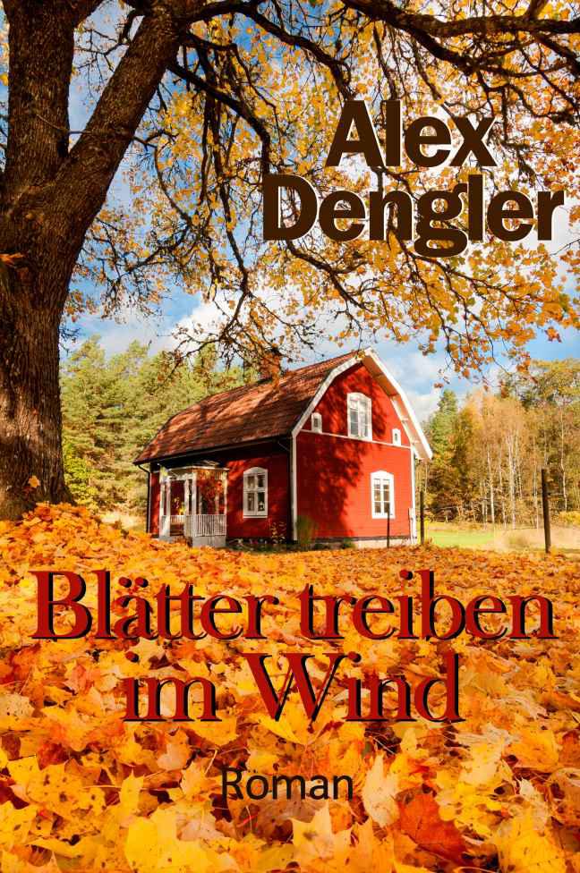 Blätter treiben im Wind (German Edition)