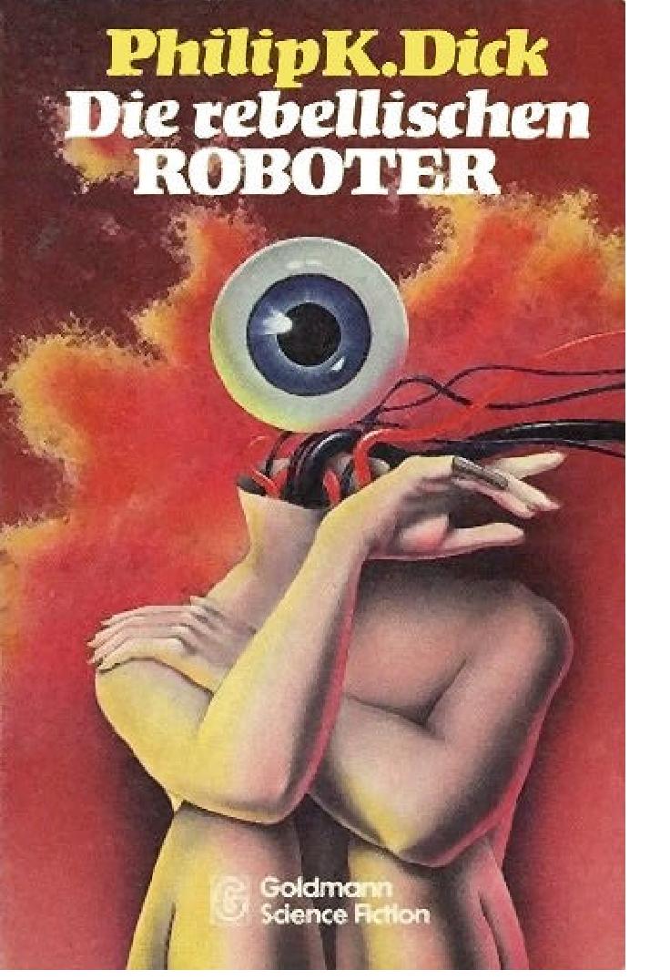 Die rebellischen Roboter: Science-fiction-Roman