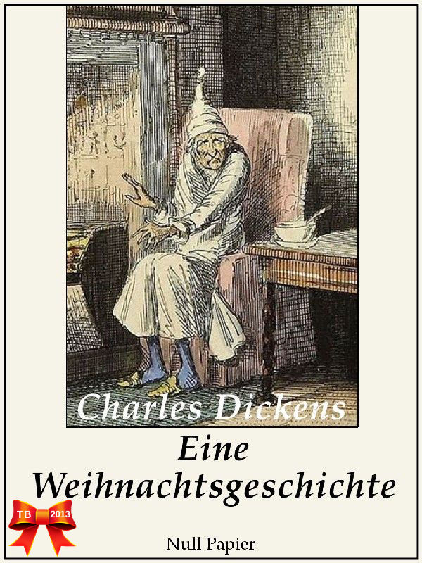 Eine Weihnachtsgeschichte - Illustrierte Fassung