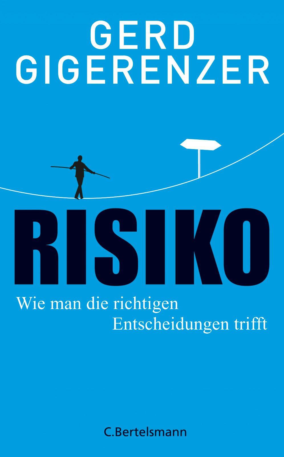 Risiko: Wie man die richtigen Entscheidungen trifft (German Edition)