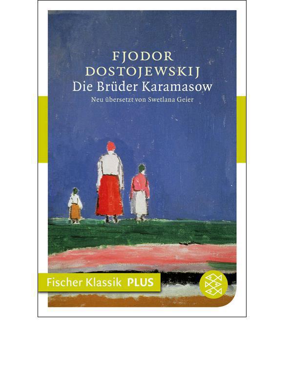 Die Brüder Karamasow (Übersetzung Swetlana Geier)