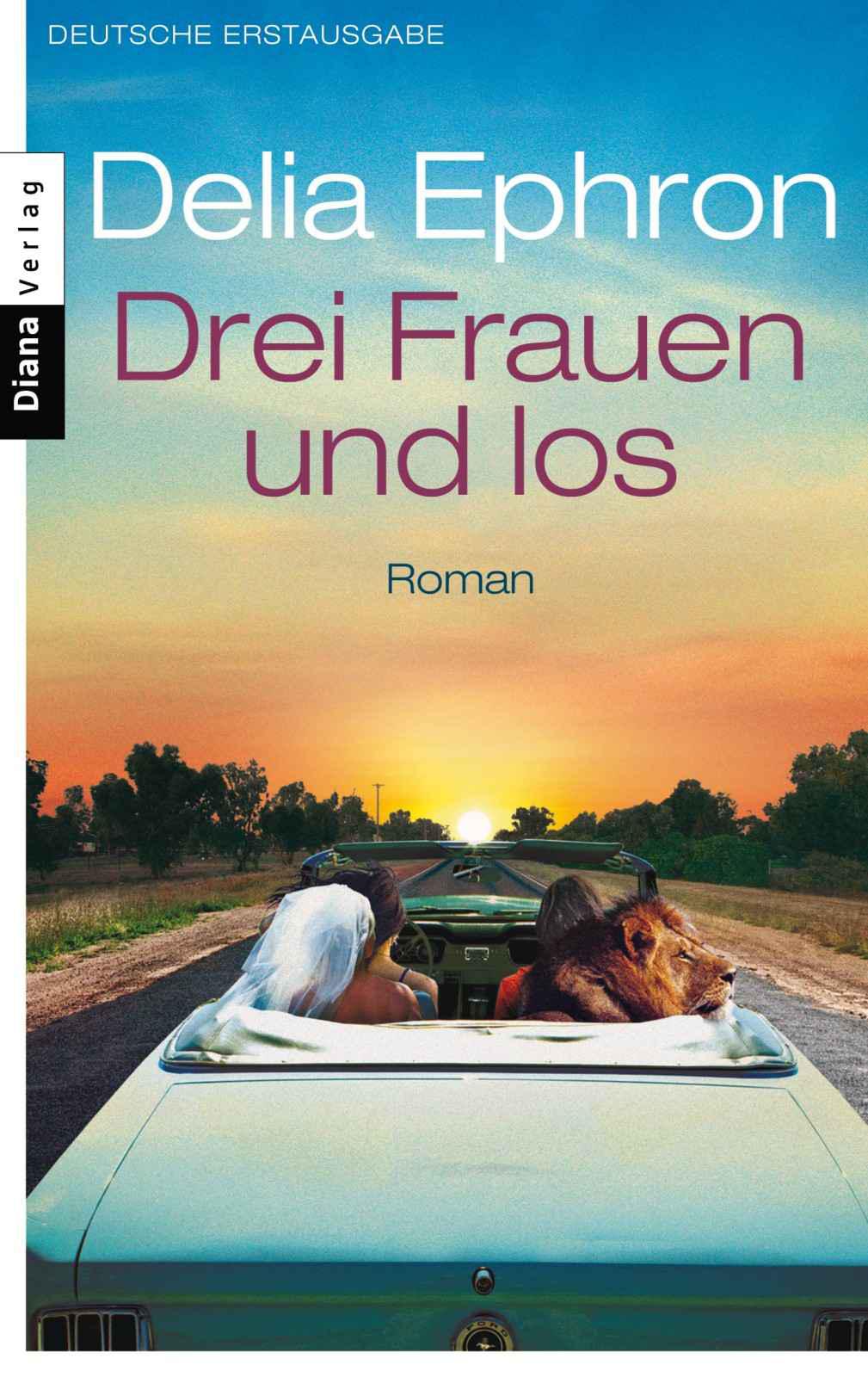 Drei Frauen und los: Roman (German Edition)