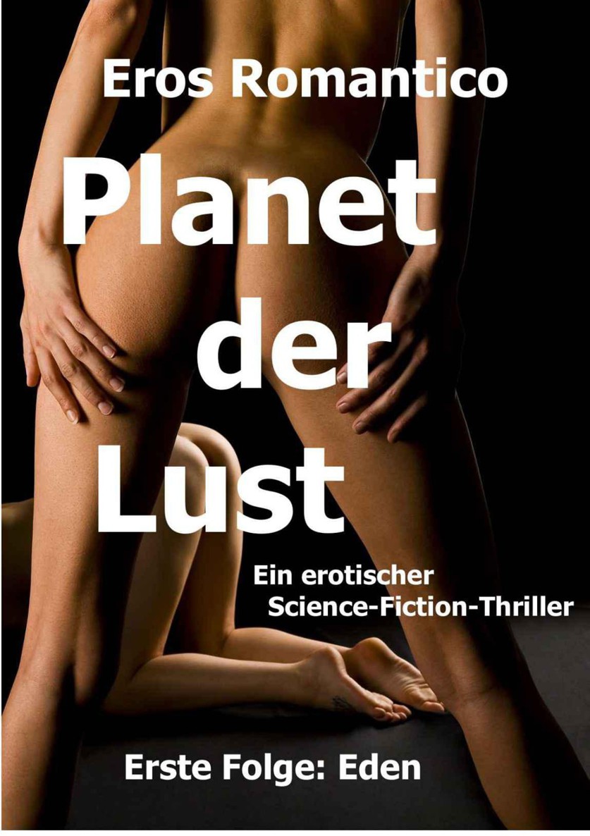 Planet der Lust 01 - Eden