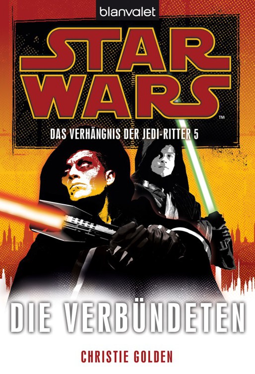 Star Wars(TM) Das Verh?ngnis der Jedi-Ritter 5 - Golden, C: Star Wars(TM) Das Verh?ngnis der Jedi-Ritter 5 - Star Wars. Fate of the Jedi 05