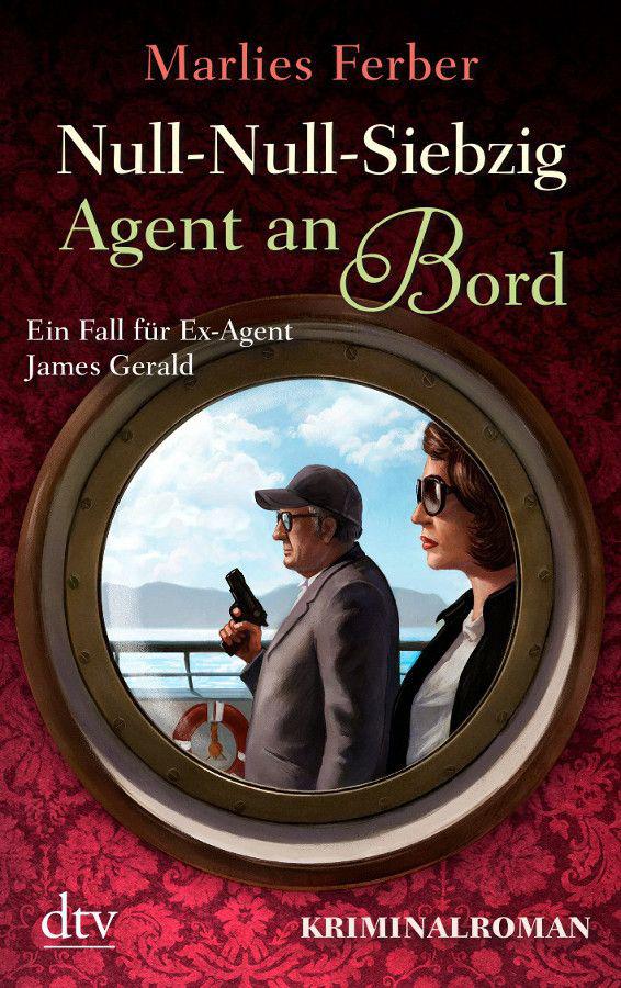 Null-Null-Siebzig: Agent an Bord: Kriminalroman (German Edition)
