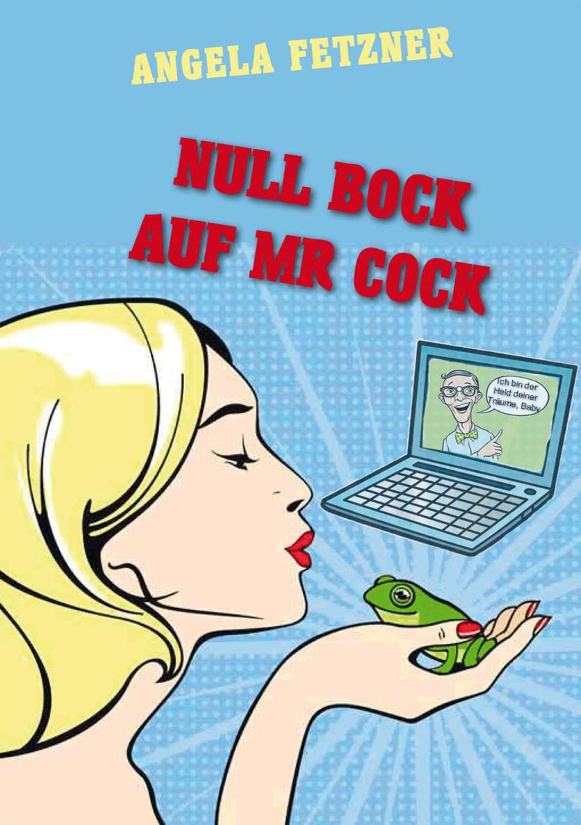 Null Bock auf Mr Cock (German Edition)