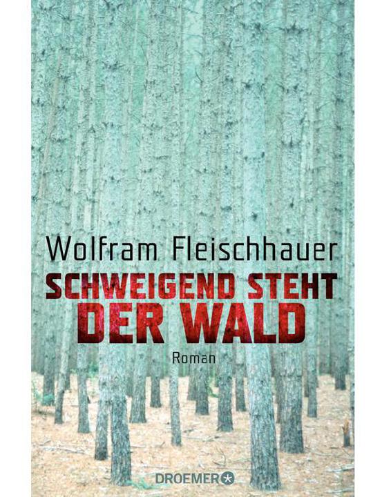 Schweigend steht der Wald: Roman (German Edition)
