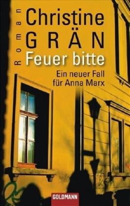 Anna Marx 9: Feuer bitte