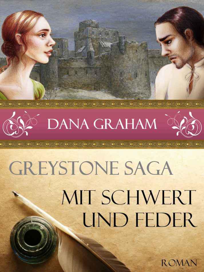 Greystone Saga: Mit Schwert und Feder: 1 (German Edition)