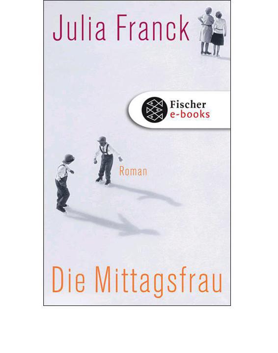 Die Mittagsfrau: Roman (German Edition)