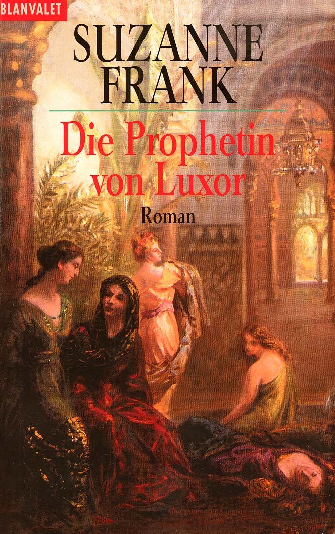 Time-Travel-Triologie 01 - Die Prophetin von Luxor