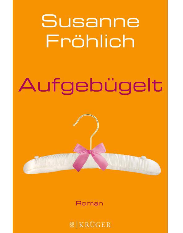 Aufgebügelt: Roman (German Edition)