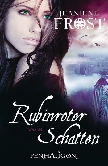 Rubinroter Schatten - Frost, J: Rubinroter Schatten - Eternal Kiss of Darkness (Night Huntress World/ Cat & Bones Welt 2)