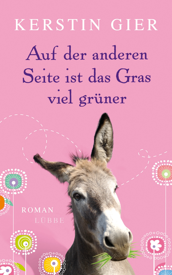 Auf der anderen Seite ist das Gras viel gruener - Roman
