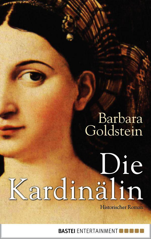 Die Kardinälin: Historischer Roman (German Edition)
