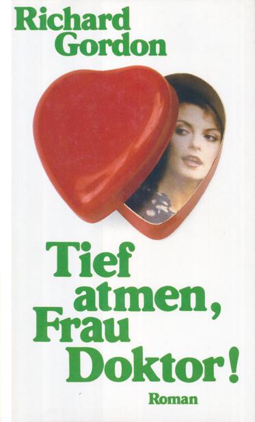 Tief atmen, Frau Doktor!