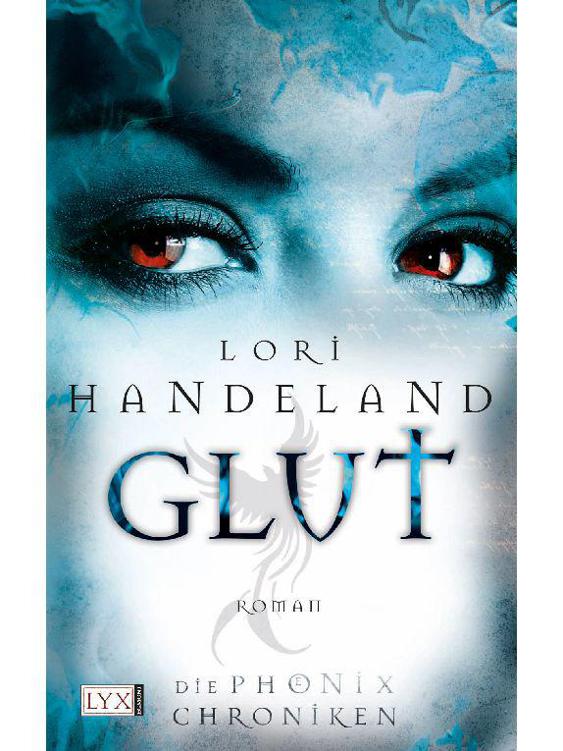 Die Phoenix-Chroniken: Glut (German Edition)