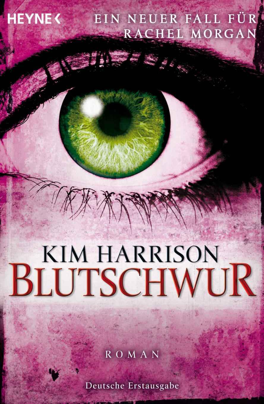 Blutschwur: Die Rachel-Morgan-Serie 11 - Roman (German Edition)