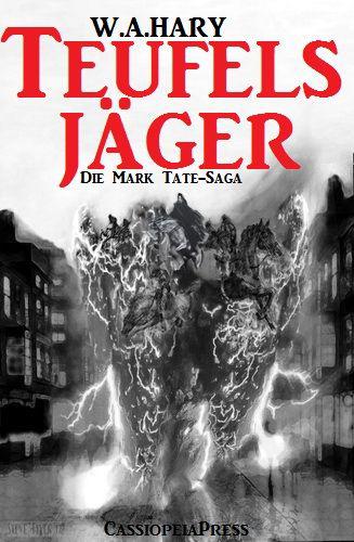 Teufelsjäger (Die Mark Tate-Saga) (German Edition)