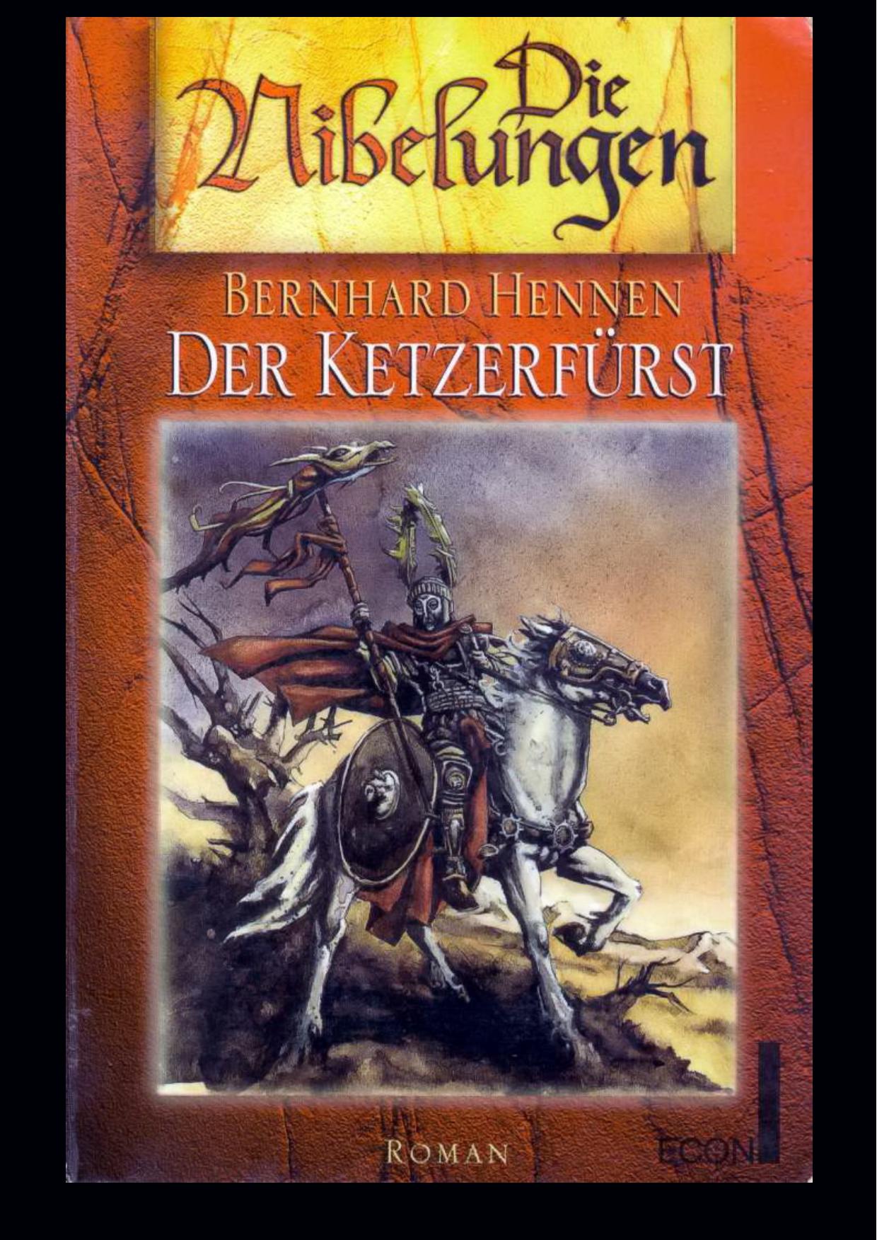 Nibelungen 08 - Der Ketzerfürst