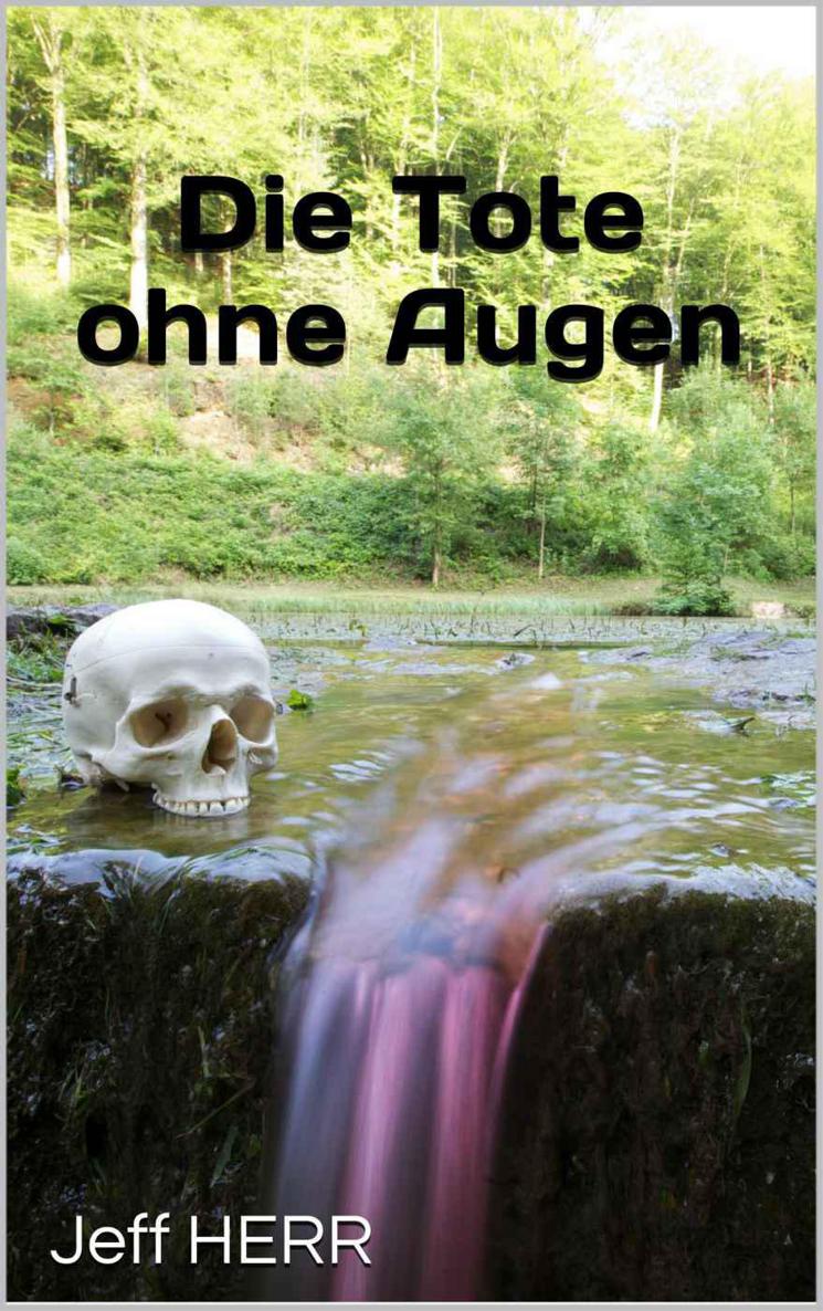 Die Tote ohne Augen