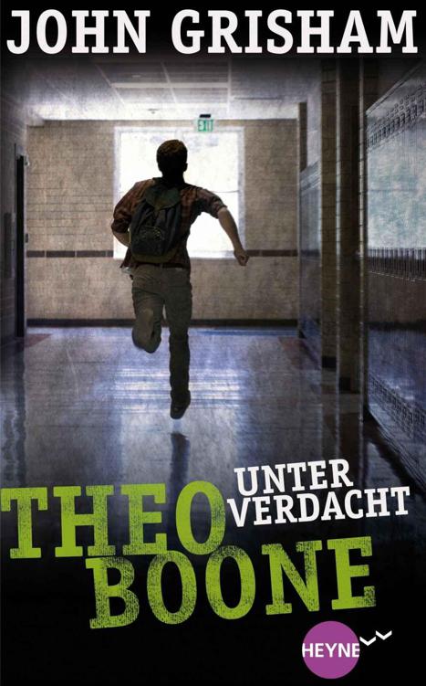Theo Boone - Unter Verdacht: Band 3 (Heyne fliegt) (German Edition)