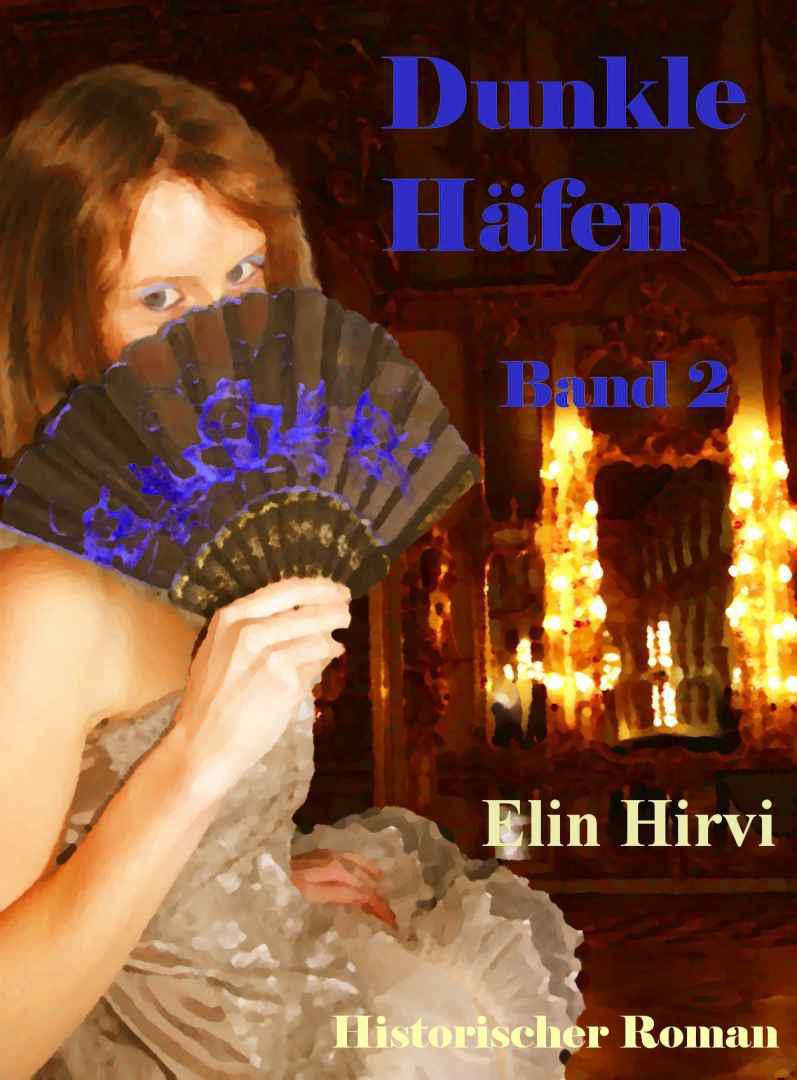 Dunkle Häfen - Band 2
