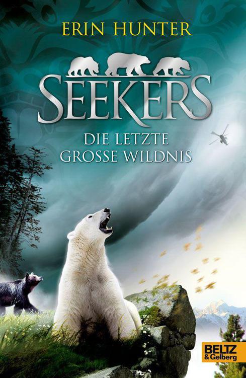 Seekers - Die Letzte Große Wildnis: Band 4 (German Edition)