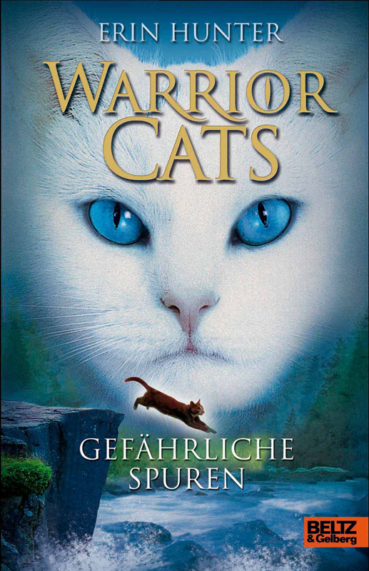 Warrior Cats. Gefährliche Spuren - Hunter, E: Warrior Cats. Gefährliche Spuren - Warrior Cats. A dangerous path