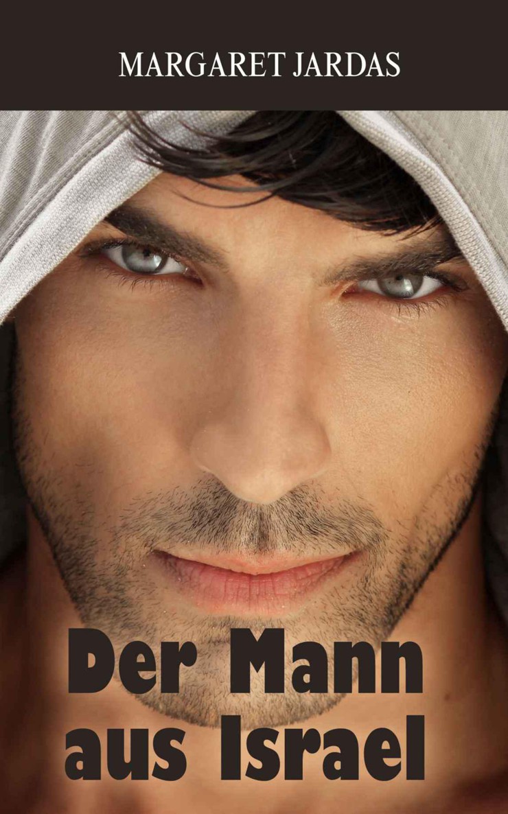 Der Mann aus Israel (German Edition)