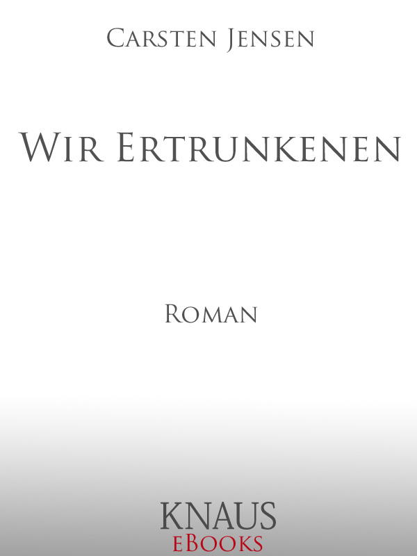 Wir Ertrunkenen