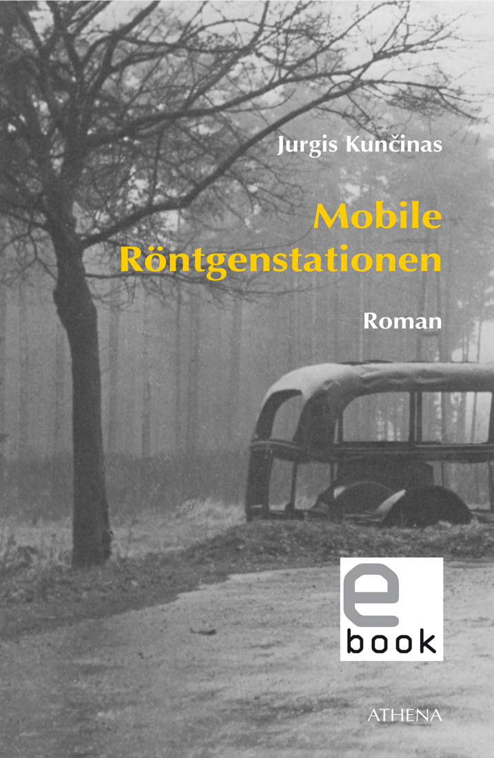 Mobile Röntgenstationen - Roman