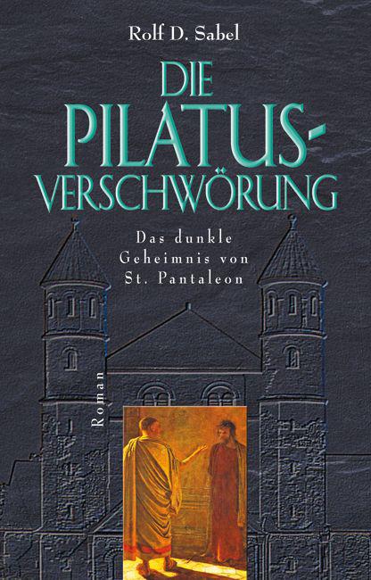 Die Pilatus-Verschwörung (German Edition)