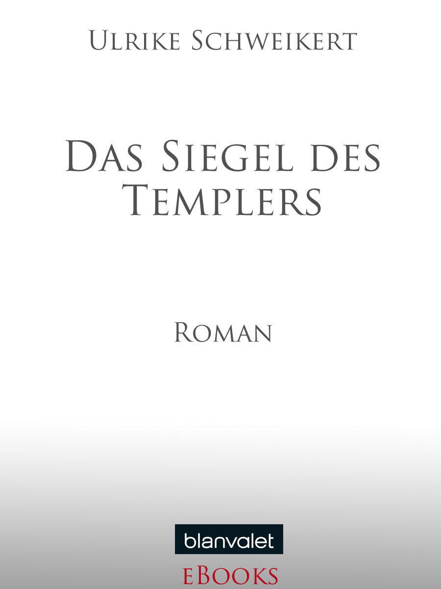 Das Siegel des Templers: Roman (German Edition)
