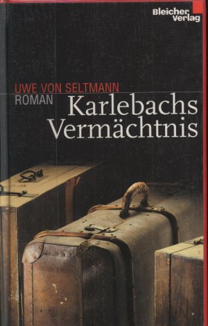Karlebachs Vermaechtnis