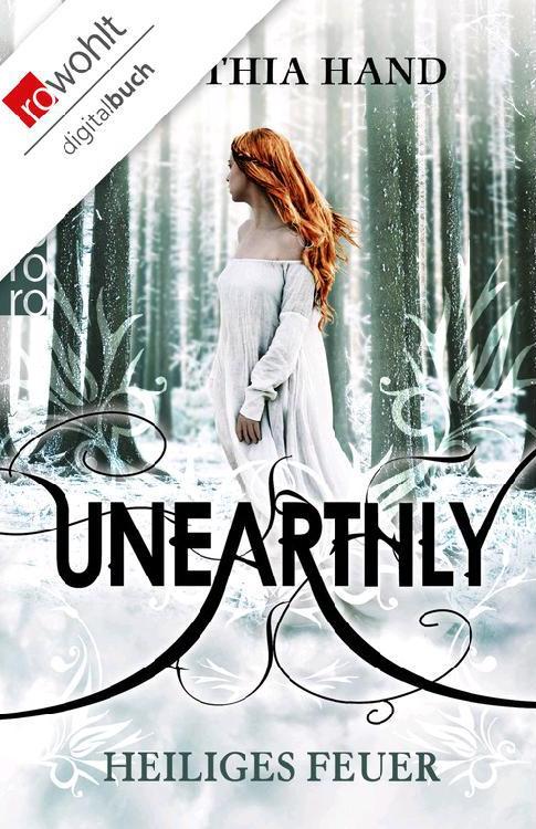 Unearthly. Heiliges Feuer (German Edition)