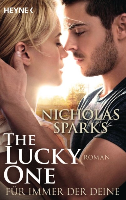 The Lucky One - Für immer der Deine/Film: Roman (German Edition)