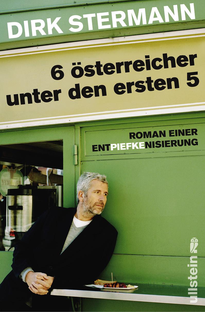 Sechs Österreicher unter den ersten fünf: Roman einer Entpiefkenisierung (German Edition)