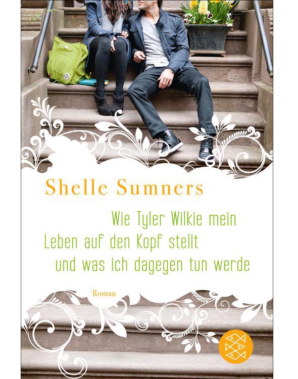 Wie Tyler Wilkie mein Leben auf den Kopf stellt und was ich dagegen tun werde: Roman (German Edition)