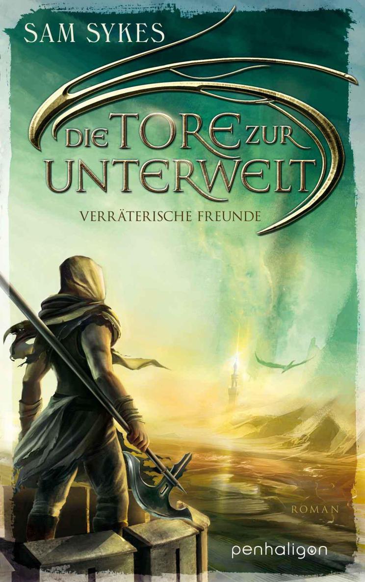 Die Tore zur Unterwelt 3 - Verräterische Freunde: Roman (German Edition)